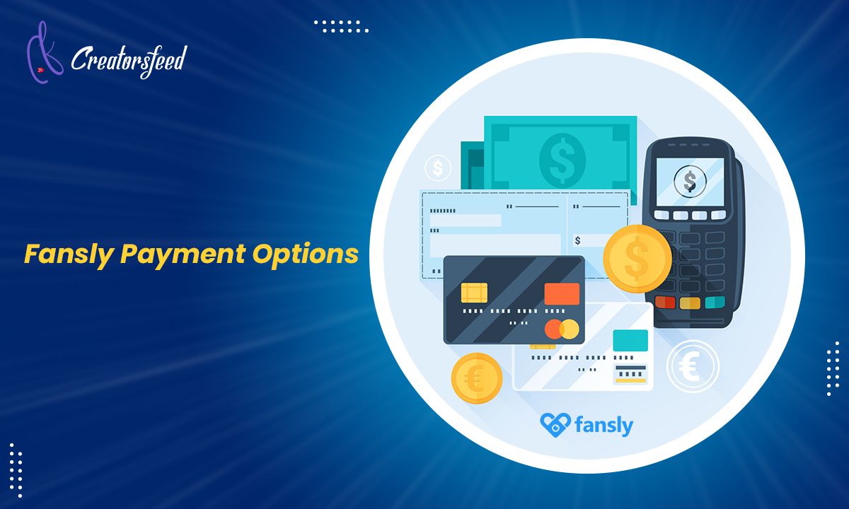 Fansly Payment Options