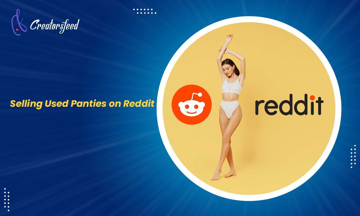 How to Sell Used Panties on Reddit