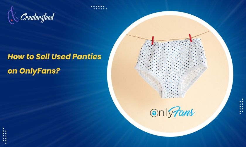 How to sell panties on OnlyFans
