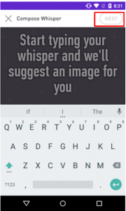 Once you tap on the plus sign, the app asks you to enter the text. After entering the text, you must hit the ‘next’ button to upload the image