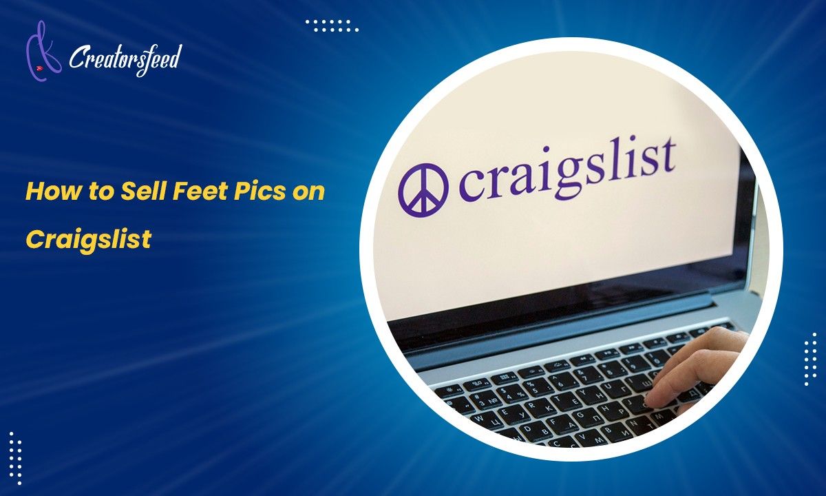 How to Sell Feet Pics on Craigslist?